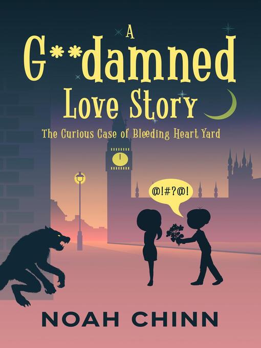 Title details for A G**damned Love Story by Noah Chinn - Available